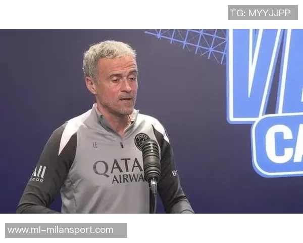 恩里克谈法甲排名不满情绪称上赛季夺冠激励更强动力